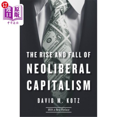 海外直订Rise and Fall of Neoliberal Capitalism (New Preface) 新自由主义资本主义的兴衰