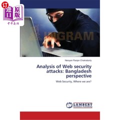 海外直订Analysis of Web security attacks: Bangladesh perspective 安全攻击分析：孟加拉国视角