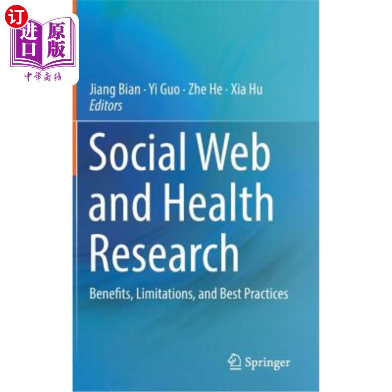 海外直订医药图书Social Web and Health Research: Benefits, Limitations, and Best Practices