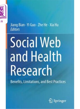海外直订医药图书Social Web and Health Research: Benefits, Limitations, and Best Practices