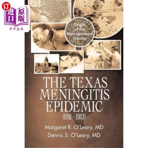 海外直订医药图书The Texas Meningitis Epidemic (1911-1913): Origin of the Meningococcal Vaccine 德克萨斯州脑膜炎流行
