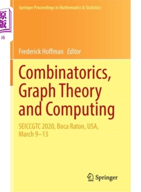 海外直订Combinatorics, Graph Theory and Computing: Seiccgtc 2020, Boca Raton, Usa, March 组合学、图论与计算: