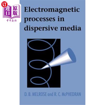 海外直订Electromagnetic Processes in Dispersive Media 色散介质中的电磁过程