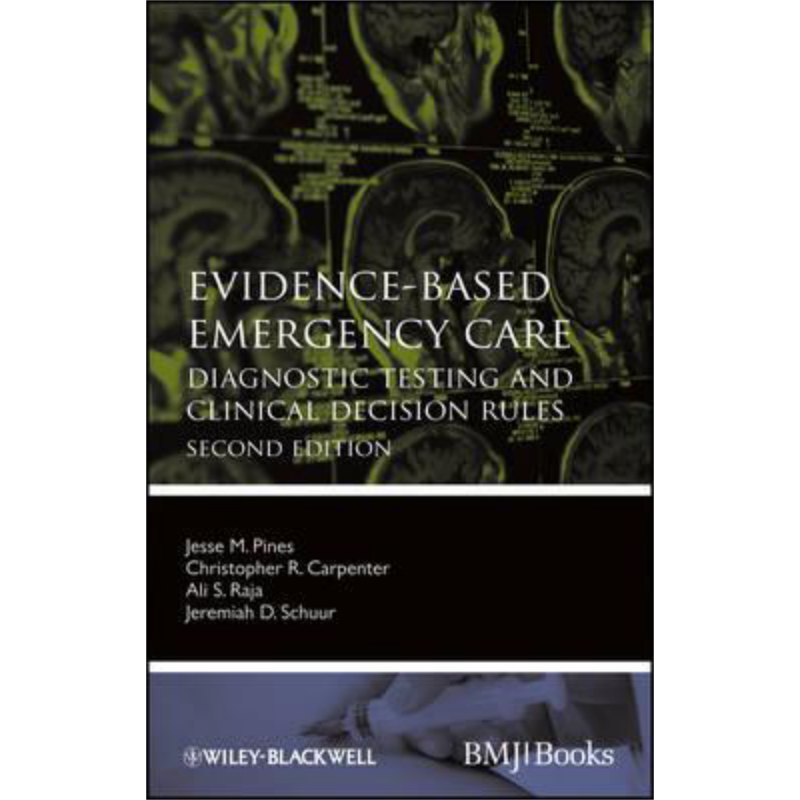 现货 循证急救护理 诊断测试和临床决策规则 第2版 英文原版 Evidence Based Emergency Care JM Pines【中商原版】