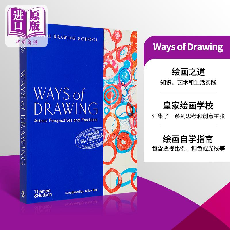 Ways of Drawing绘画之道 进口艺术 Artists' Perspectives and Practices 艺术家的视角与实践 绘画指南 T&H【中商原版】