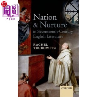 English Nurture 海外直订Nation Century Seventeenth Literature and 17世纪英国文学中 民族与教养