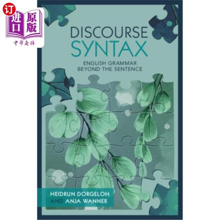 海外直订Discourse Syntax: English Grammar Beyond the Sentence 语篇句法:句子之外的英语语法