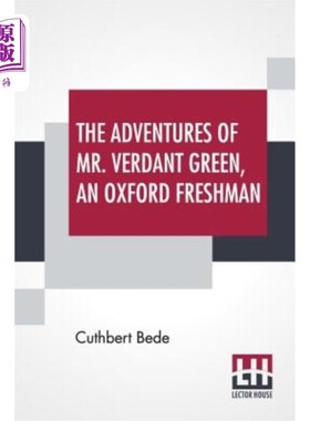 海外直订The Adventures Of Mr. Verdant Green, An Oxford Freshman 牛津大学一年级新生格林先生的历险记