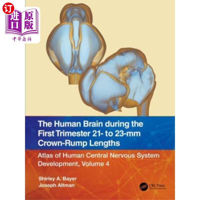 海外直订医药图书Human Brain during the First Trimester 21- to 23... 怀孕前三个月人类大脑的冠臀长度为21- 23毫米