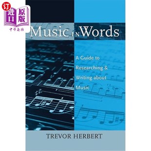 研究和写作指南 音乐：关于音乐 Writing Words about Guide 文字中 海外直订Music Researching Music and
