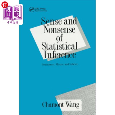 海外直订Sense and Nonsense of Statistical Inference: Controversy: Misuse, and Subtlety 统计推断的意义和无意义:争议: