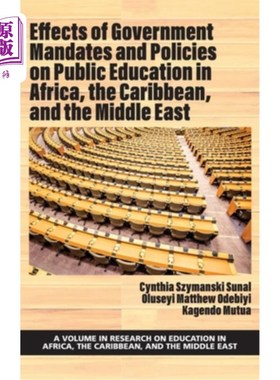 海外直订Effects of Government Mandates and Policies on Public Education in Africa, the C 非洲、加勒比和中东地区政府