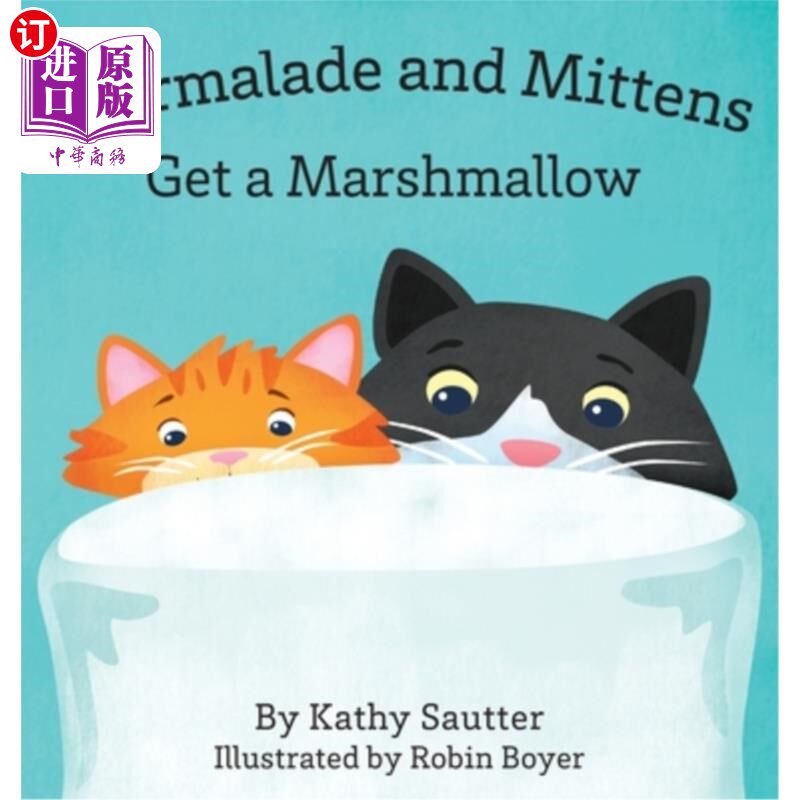 海外直订Marmalade and Mittens Get a Marshmallow 果酱和手套可以得到一个棉花糖