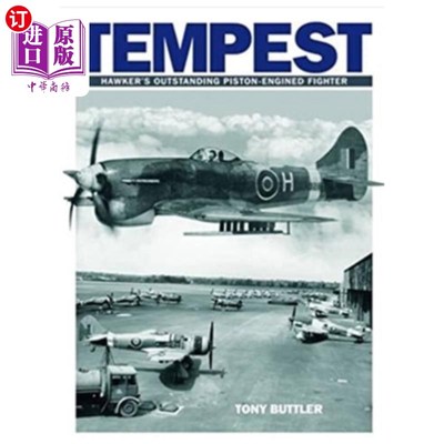 海外直订Tempest: Hawker's Outstanding Piston-Engined Fighter 暴风雨:霍克杰出的活塞发动机战斗机