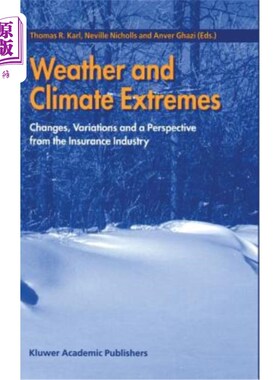 海外直订Weather and Climate Extremes: Changes, Variations and a Perspective from the Ins 极端天气和气候：变化、变化