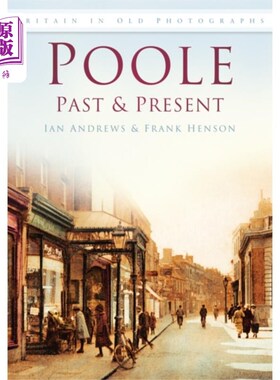 海外直订Poole Past and Present 普尔:过去和现在