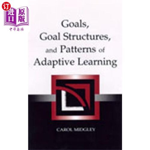 海外直订Goals, Goal Structures, and Patterns of Adaptive... 目标、目标结构和适应性学习模式