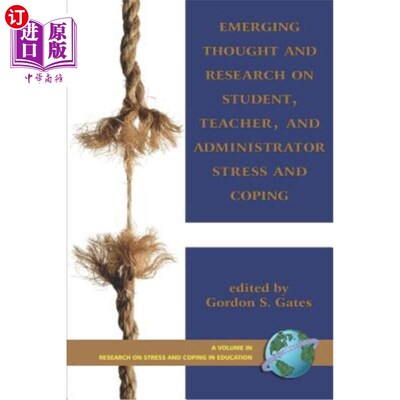 海外直订Emerging Thought and Research on Student, Teacher, and Administrator Stress and  学生、教师、管理人员压力与