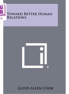 海外直订Toward Better Human Relations 改善人际关系