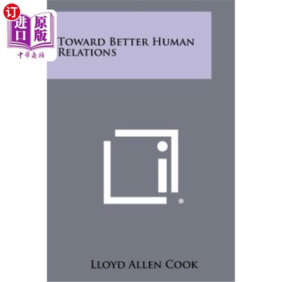 海外直订Toward Better Human Relations 改善人际关系