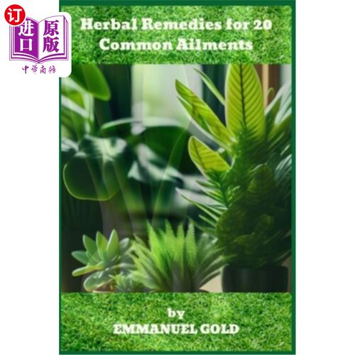 海外直订医药图书Herbаl Remedies fоr 20 Cоmmоn Аilments 草药偏方c . 10 c . c .