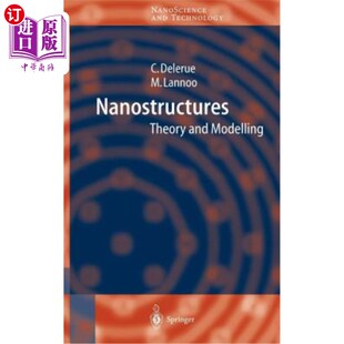纳米结构 海外直订Nanostructures Modeling and 理论与建模 Theory