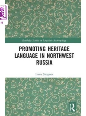 海外直订Promoting Heritage Language in Northwest Russia 俄罗斯西北地区遗产语言的推广