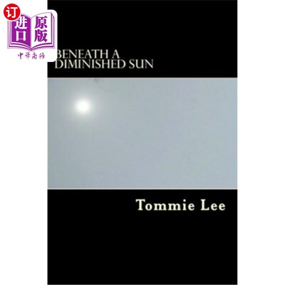海外直订Beneath A Diminished Sun 在暗淡的阳光下