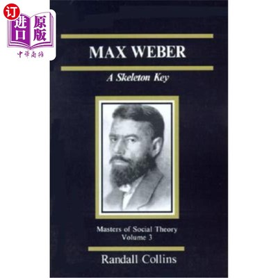 海外直订Max Weber: A Skeleton Key 马克斯·韦伯：一个骨架键