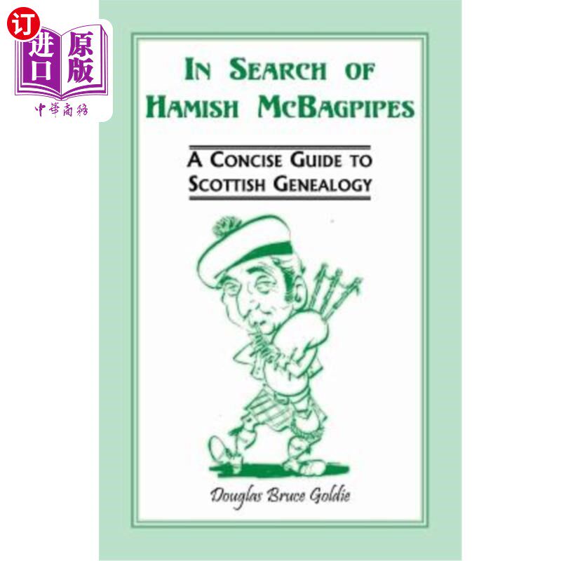 海外直订In Search of Hamish McBagpipes: A Concise Guide to Scottish Genealogy