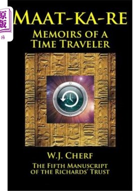 海外直订Maat-ka-re: The Memoirs of a Time Traveler 《一个时间旅行者的回忆录》