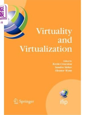 海外直订Virtuality and Virtualization: Proceedings of the International Federation of In 虚拟和虚拟化:关于信息系统