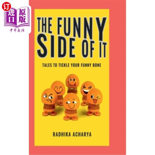 海外直订The Funny Side Of It: Tales to tickle your funny bone 有趣的一面：逗你笑的故事