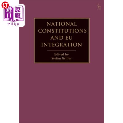 海外直订National Constitutions and EU Integration 国家宪法与欧盟一体化