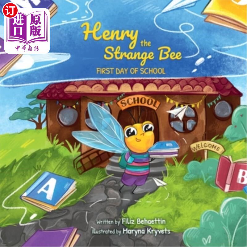 海外直订Henry the Strange Bee First day of School 奇怪的蜜蜂亨利开学第一天