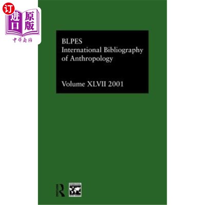 海外直订Ibss: Anthropology: 2001 Vol.47 Ibss：人类学：2001年第47卷