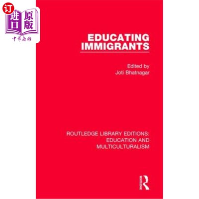 海外直订Educating Immigrants 教育移民