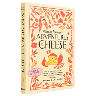 现货 Fromage夫人的奶酪冒险 Madame Fromages Adventures in Cheese 英文原版 Tenaya Darlington 美食食谱【中商原版】