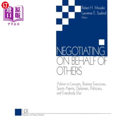 海外直订Negotiating on Behalf of Others: Advice to Lawyers, Business Executives, Sports  《代表他人谈判:给律师、商