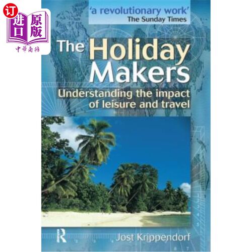 海外直订Holiday Makers: Understanding the Impact of Leisure and Travel 度假者：了解休闲和旅行的影响