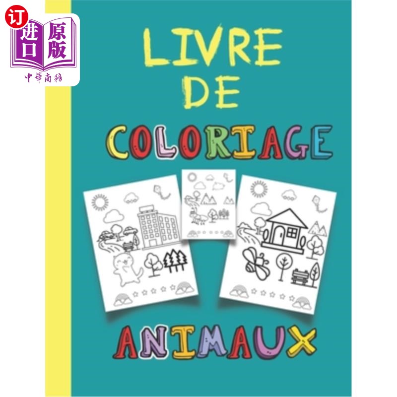 海外直订livre de coloriage animaux: Animaux, forêt, livre de coloriage alphabets pour en 动物涂色书:动物，森林，儿