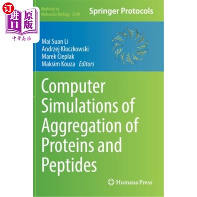 海外直订Computer Simulations of Aggregation of Proteins and Peptides 蛋白质和多肽聚集的计算机模拟