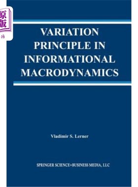 海外直订Variation Principle in Informational Macrodynamics 信息宏观动力学中的变异原理