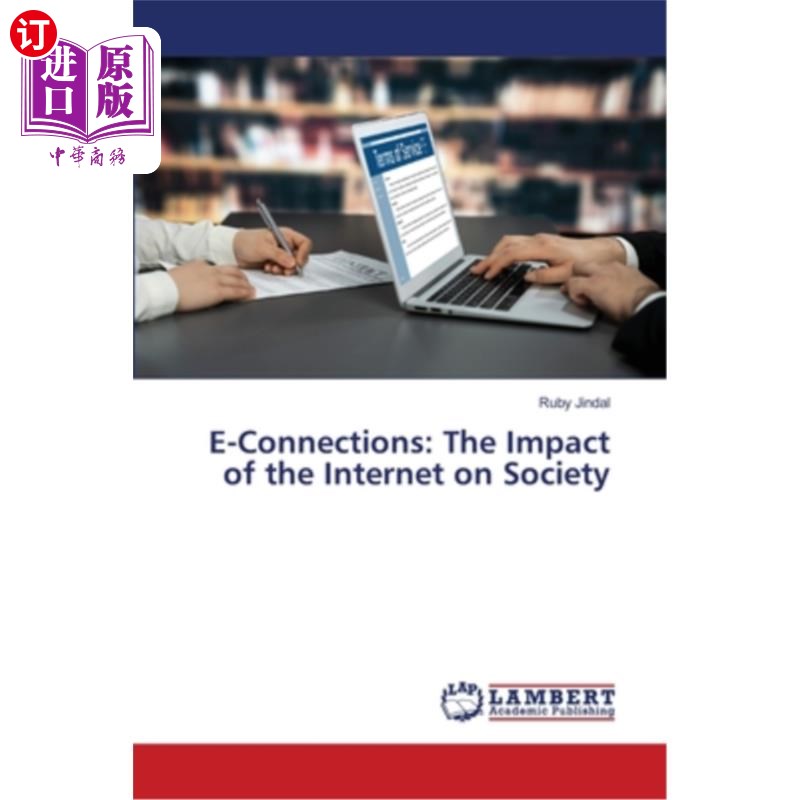 海外直订E-Connections: The Impact of the Internet on Society 电子连接：互联网对社会的影响