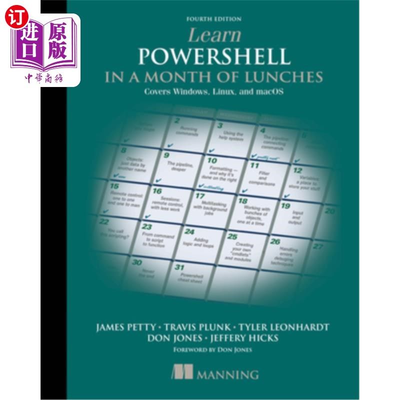 海外直订Learn Powershell in a Month of Lunches, Fourth Edition: Covers Windows, Linux, a 在一个月的午餐中学习