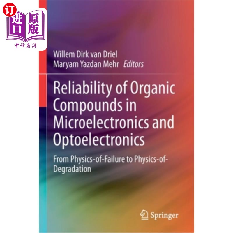 海外直订Reliability of Organic Compounds in Microelectronics and Optoelectronics: From P 有机化合物在微电子学和光电