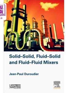 海外直订Solid-Solid, Fluid-Solid, Fluid-Fluid Mixers 固液混合机