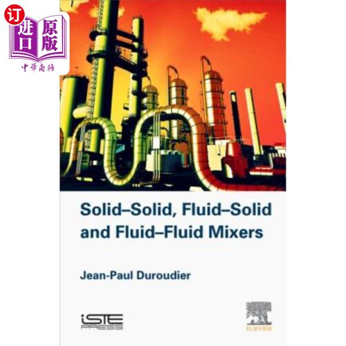 海外直订Solid-Solid, Fluid-Solid, Fluid-Fluid Mixers 固液混合机