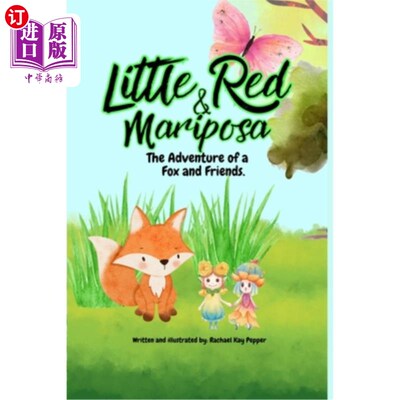海外直订Little Red & Mariposa: The Adventures of a Fox and Friends 小红帽和马里波萨：狐狸和朋友们的冒险