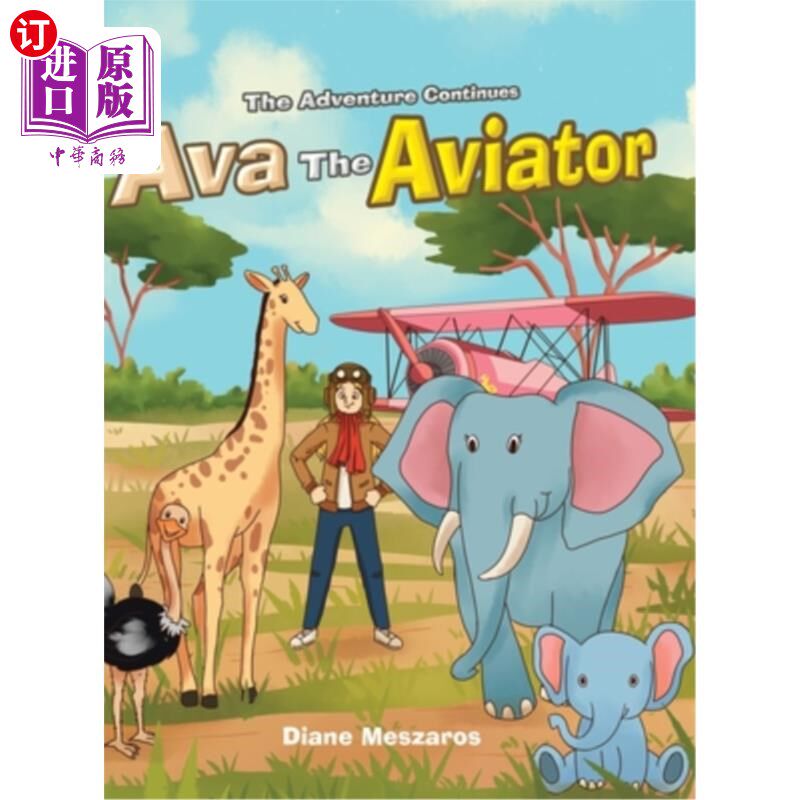 海外直订Ava the Aviator -The Adventure Continues 艾娃——冒险继续